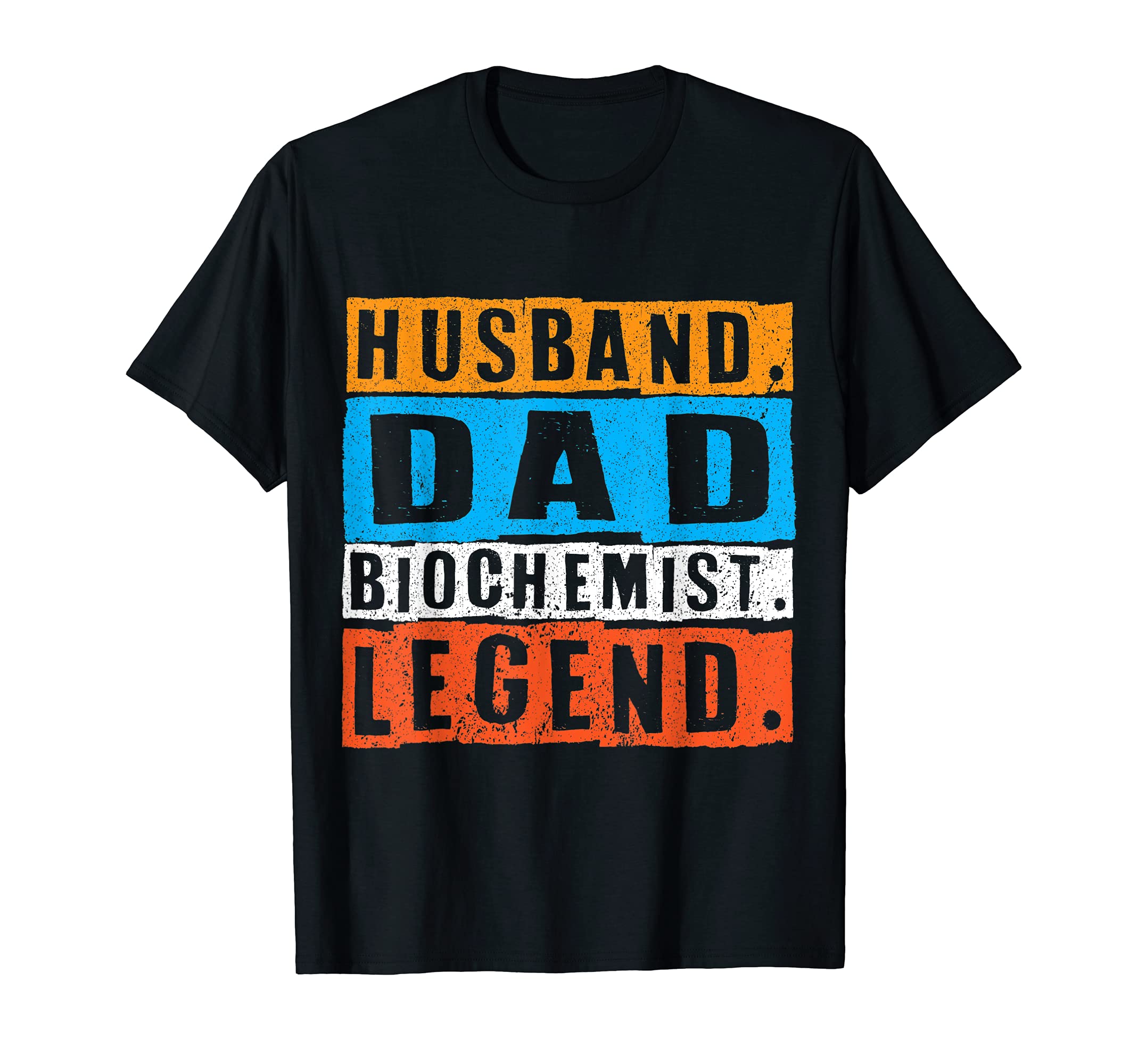 Husband Dad Biochemist Legend Funny T-Shirt - Trendy Graphic for Adults - T-Shirt, Sweatshirt, Hoodie