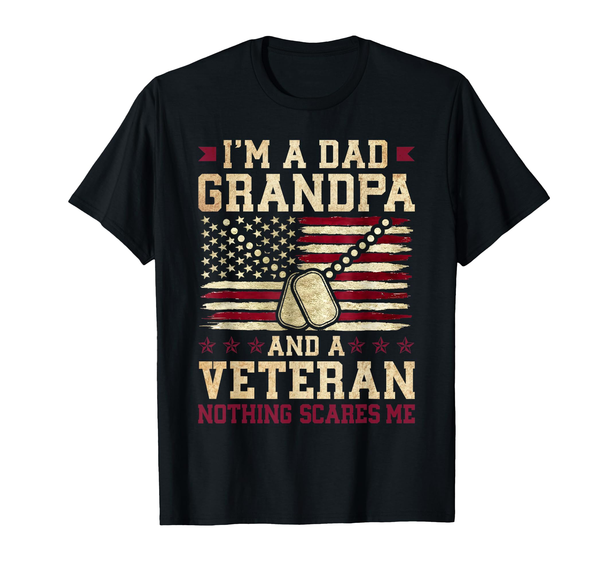 Im Dad Grandpa And Veteran Nothing T-Shirt - Custom Art Print for Adults - T-Shirt, Sweatshirt, Hoodie