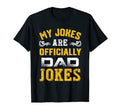 My Jokes Are Officially Dad Jokes T-Shirt - Fun Novelty Design Unisex - T-Shirt, Sweatshirt, Hoodie