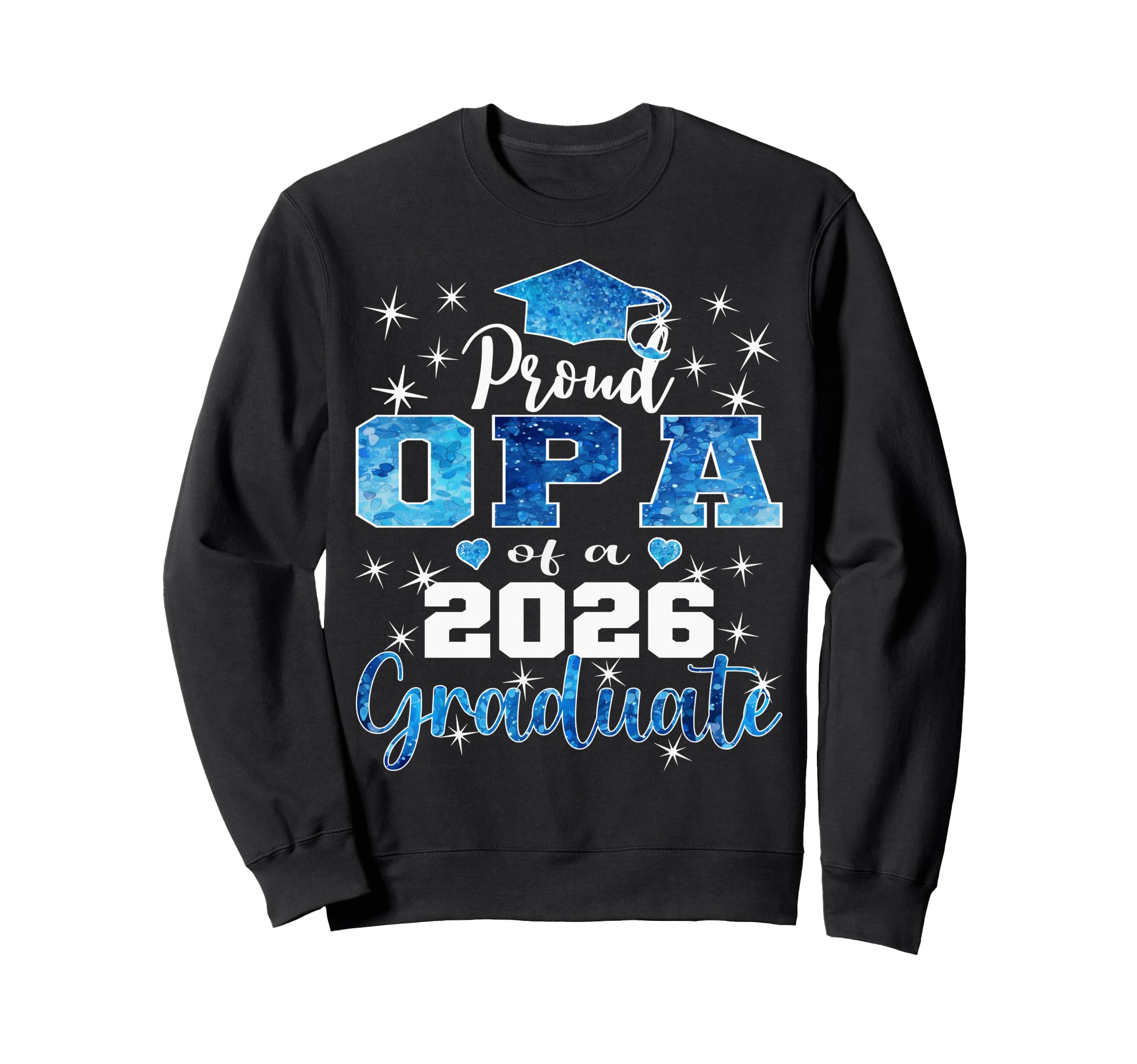 Super Proud Opa 2026 Graduate Sweatshirt - Fun Novelty Design Unisex - T-Shirt, Sweatshirt, Hoodie