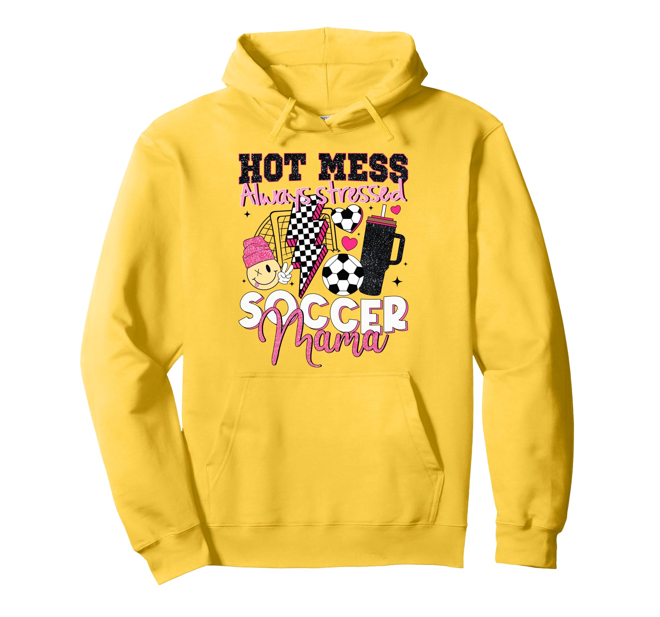 Hot Mess Always Stressed Soccer Mama Hoodie - Custom Art Print Men Women - T-Shirt, Sweatshirt, Hoodie