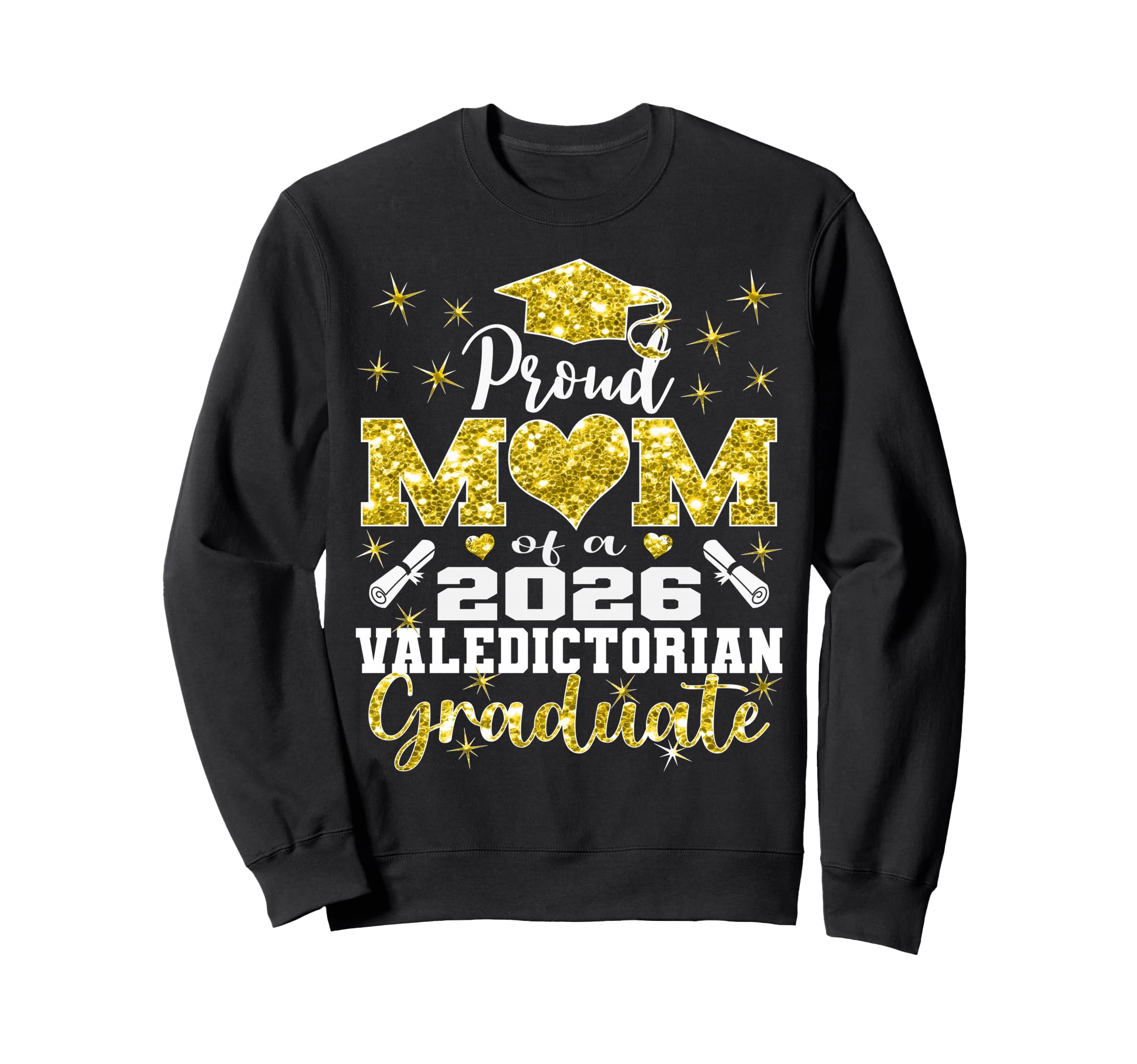 Proud Mom 2026 Valedictorian Sweatshirt - Casual Everyday Wear for Adults - T-Shirt, Sweatshirt, Hoodie