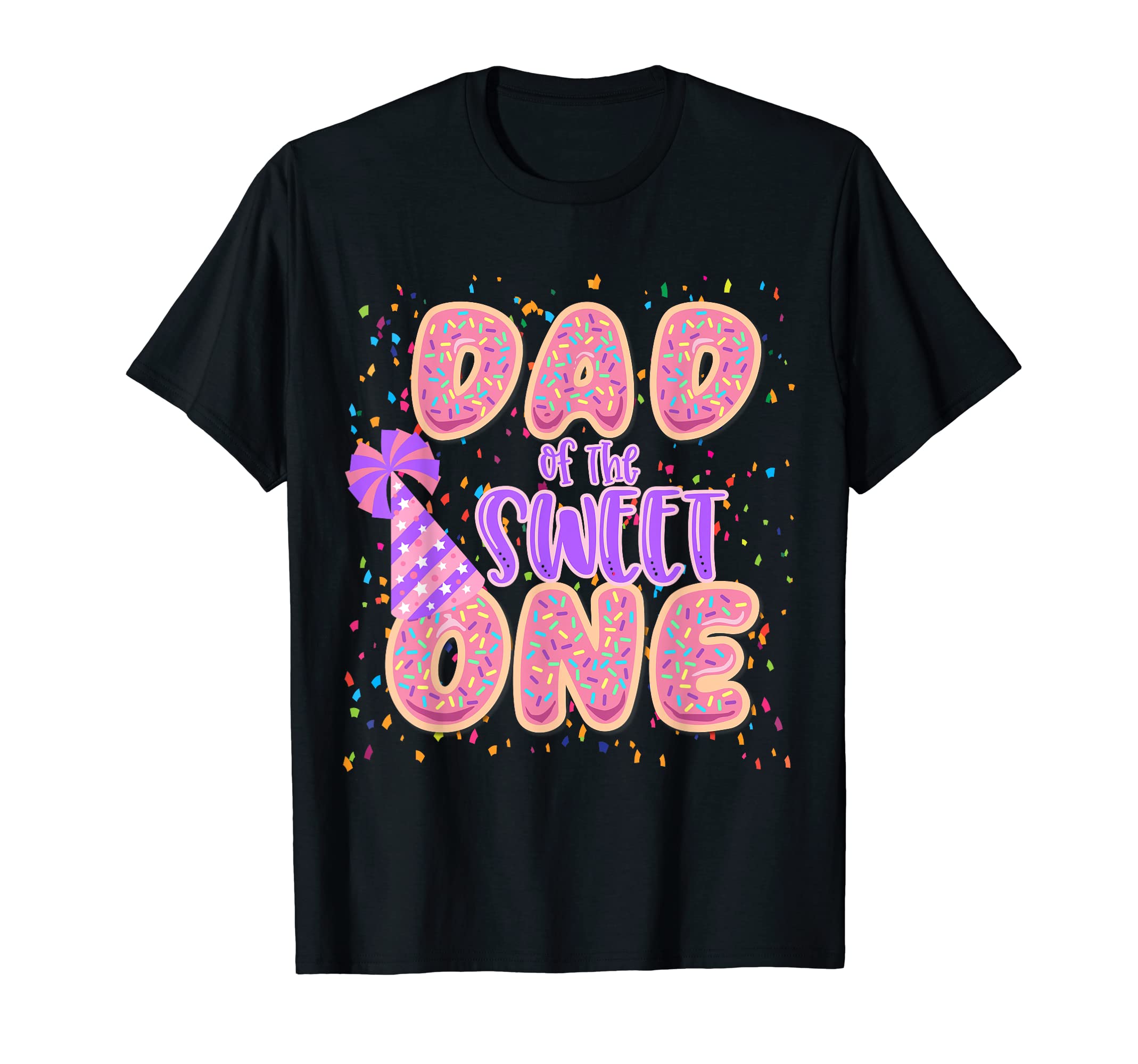 Dad Sweet One First 1St Birthday T-Shirt - Unique Graphic Men Women - T-Shirt, Sweatshirt, Hoodie