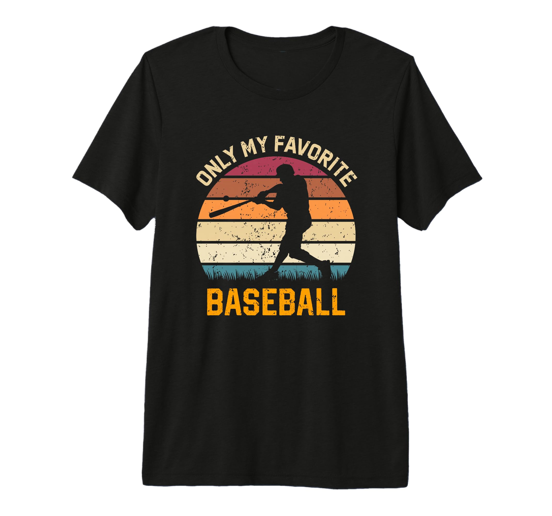 Only My Favorite Baseball Lover T-Shirt - Graphic Print for Adults - T-Shirt, Sweatshirt, Hoodie