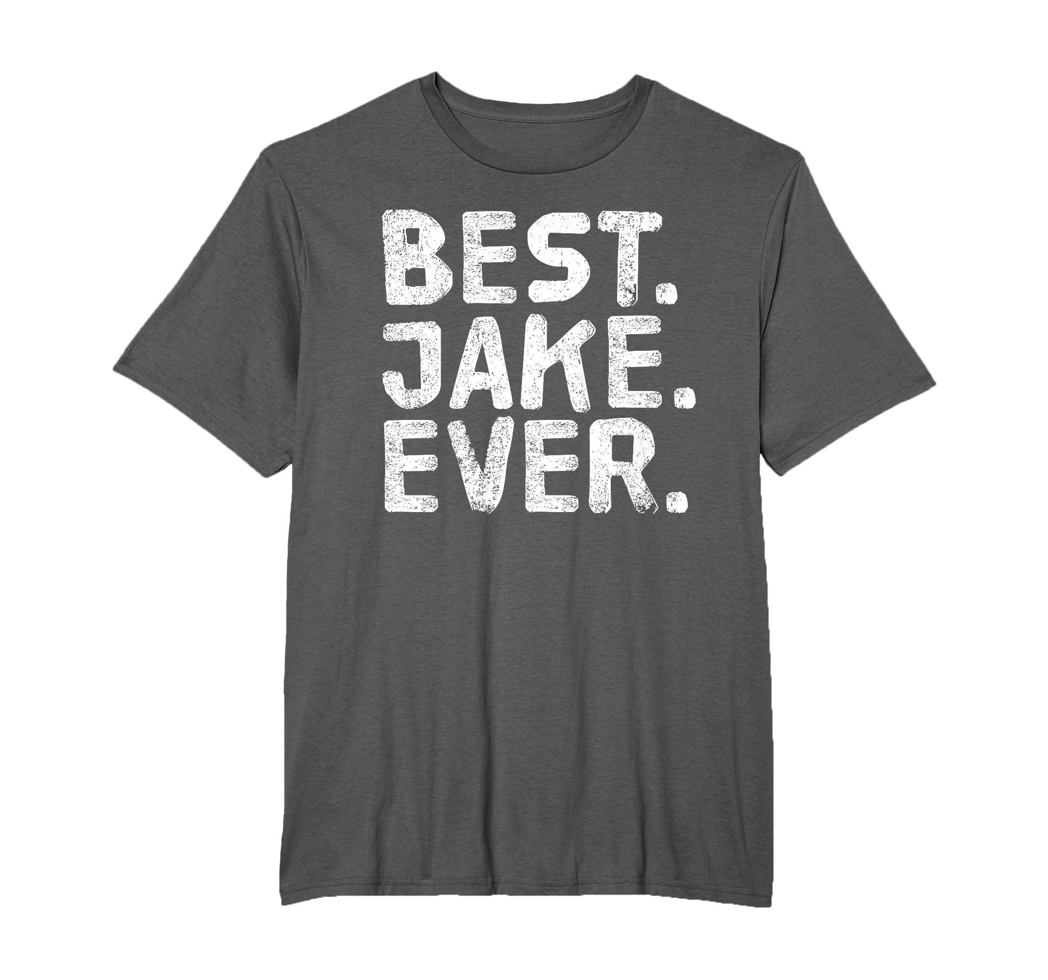 Best Jake Ever Funny Personalized Name T-Shirt - Unique Graphic Unisex - T-Shirt, Sweatshirt, Hoodie