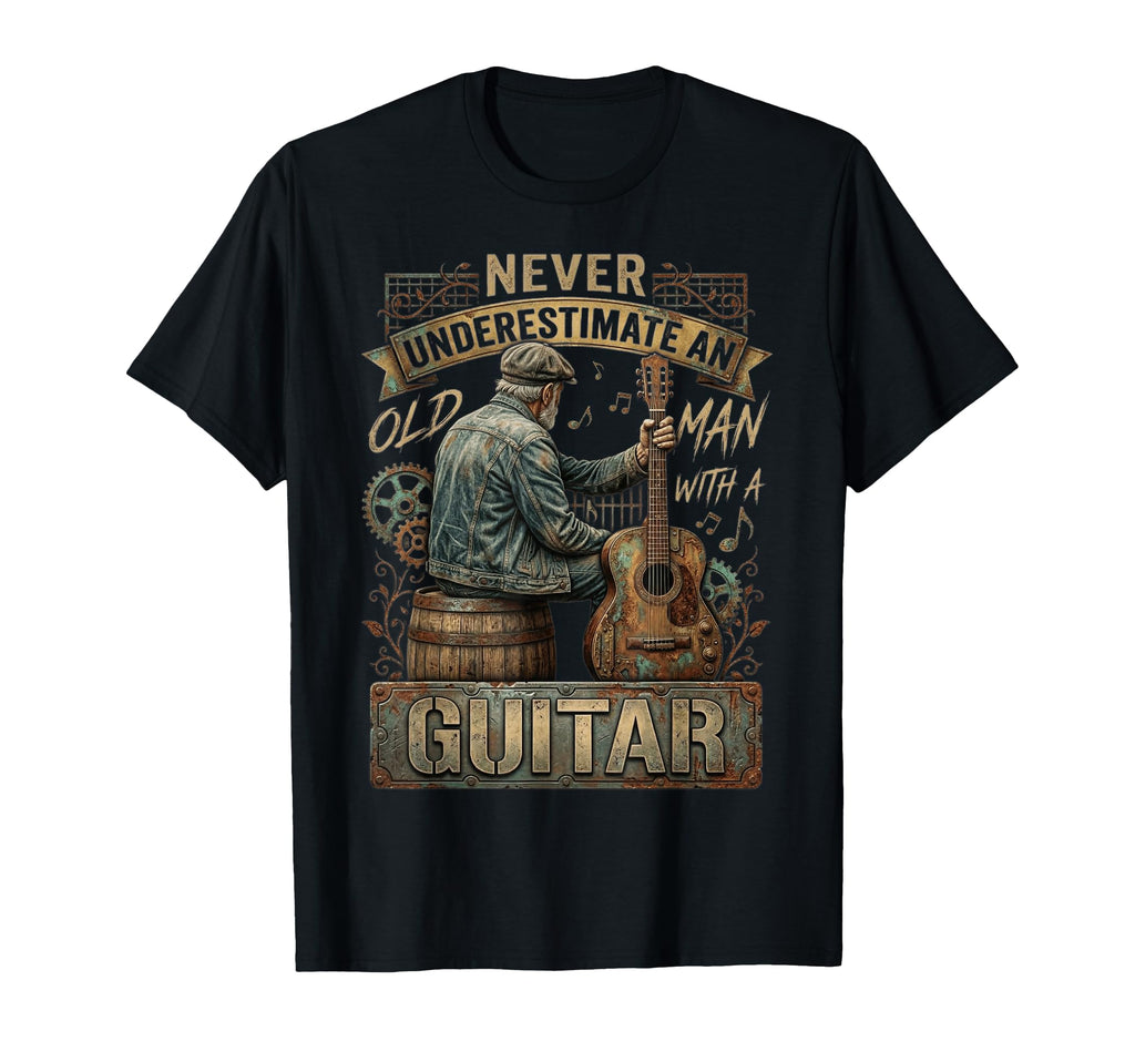 Never Underestimate Old Guitar Player T-Shirt - Unique Graphic for Adults - T-Shirt, Sweatshirt, Hoodie