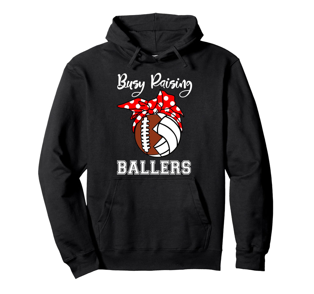 Busy Raising Ballers Funny Football Hoodie - Custom Art Print Unisex - T-Shirt, Sweatshirt, Hoodie