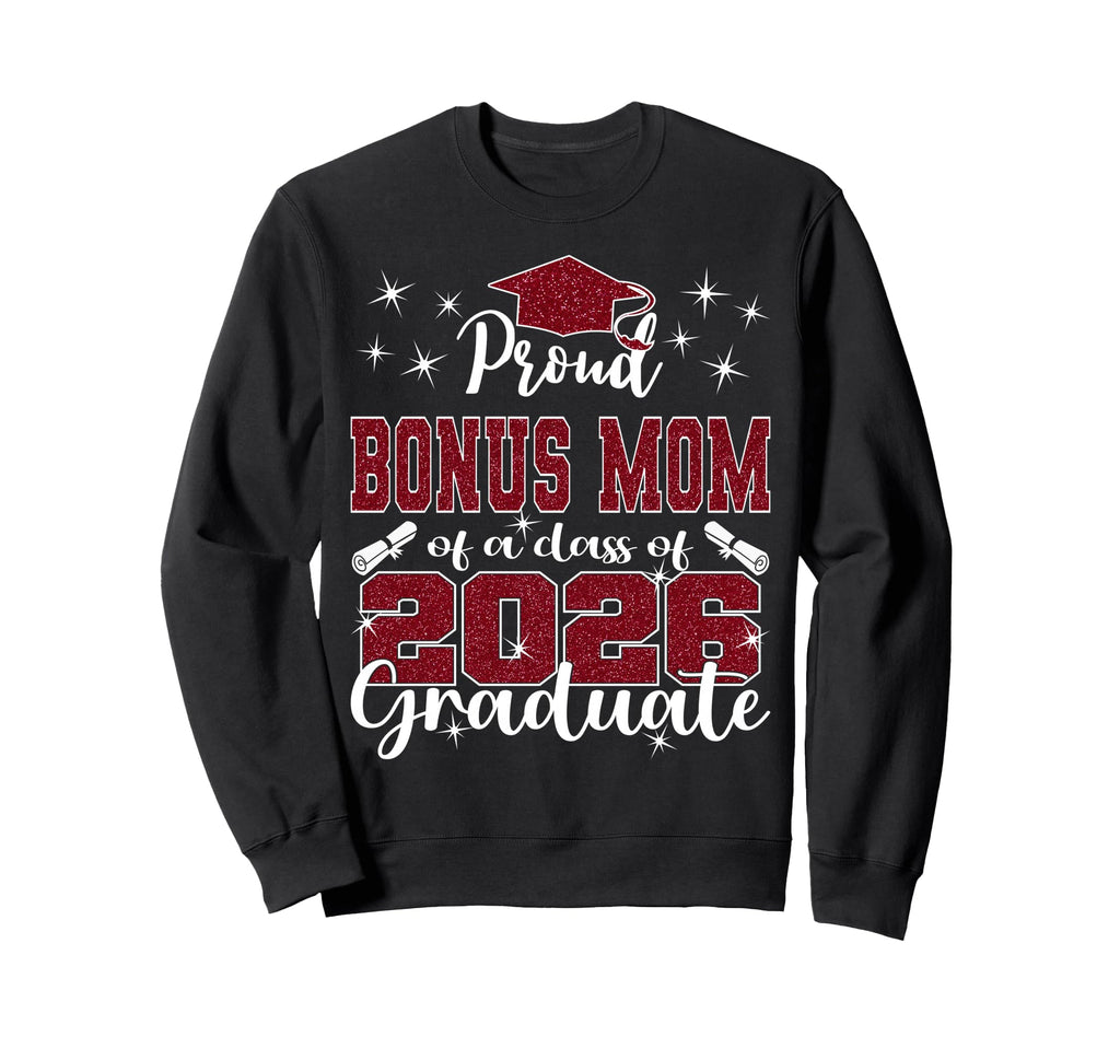 Super Proud Bonus Mom 2026 Sweatshirt - Casual Everyday Wear for Adults - T-Shirt, Sweatshirt, Hoodie