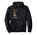 Funny Dad Shirts Best Diy Dad Ever Hoodie - Novelty Apparel Men Women - T-Shirt, Sweatshirt, Hoodie