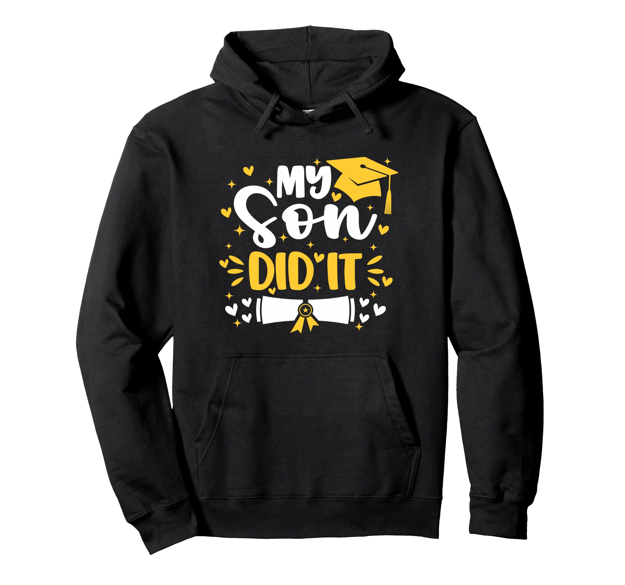 My Son Did It Graduation Proud Mom Hoodie - Custom Art Print for Adults - T-Shirt, Sweatshirt, Hoodie