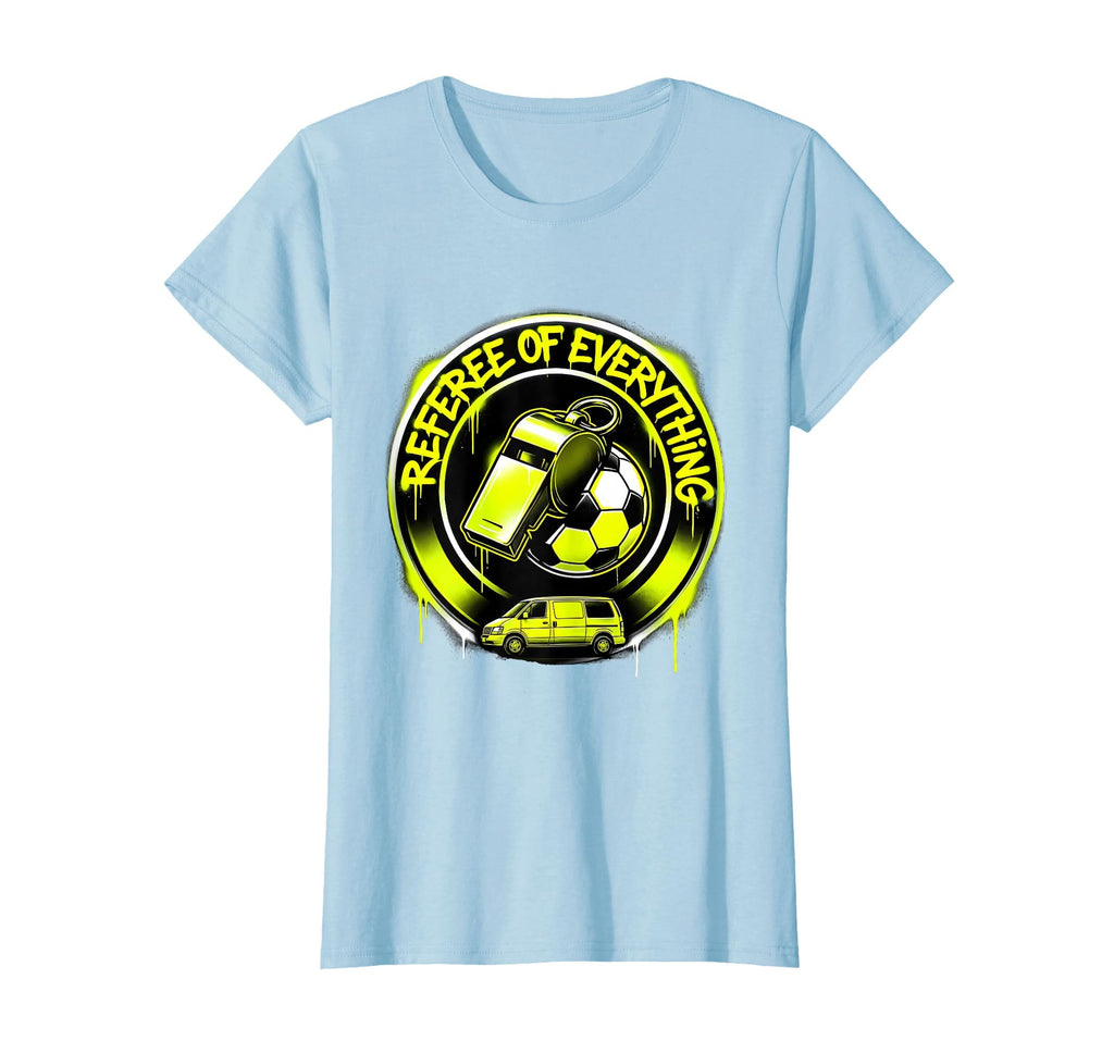 Referee Everything Soccer Mom T-Shirt - Aesthetic Graphic Men Women - T-Shirt, Sweatshirt, Hoodie