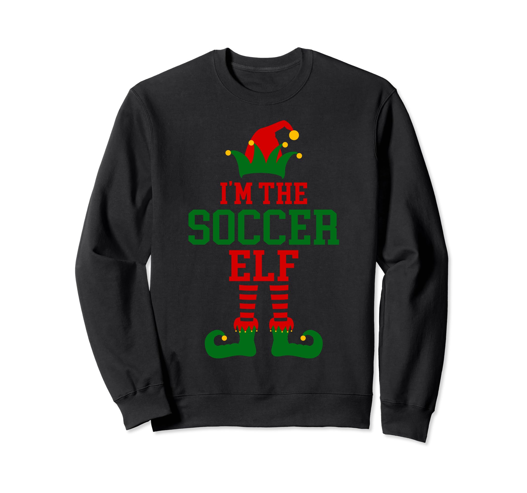 Family Matching Im Soccer Elf Sweatshirt - Graphic Print for Adults - T-Shirt, Sweatshirt, Hoodie