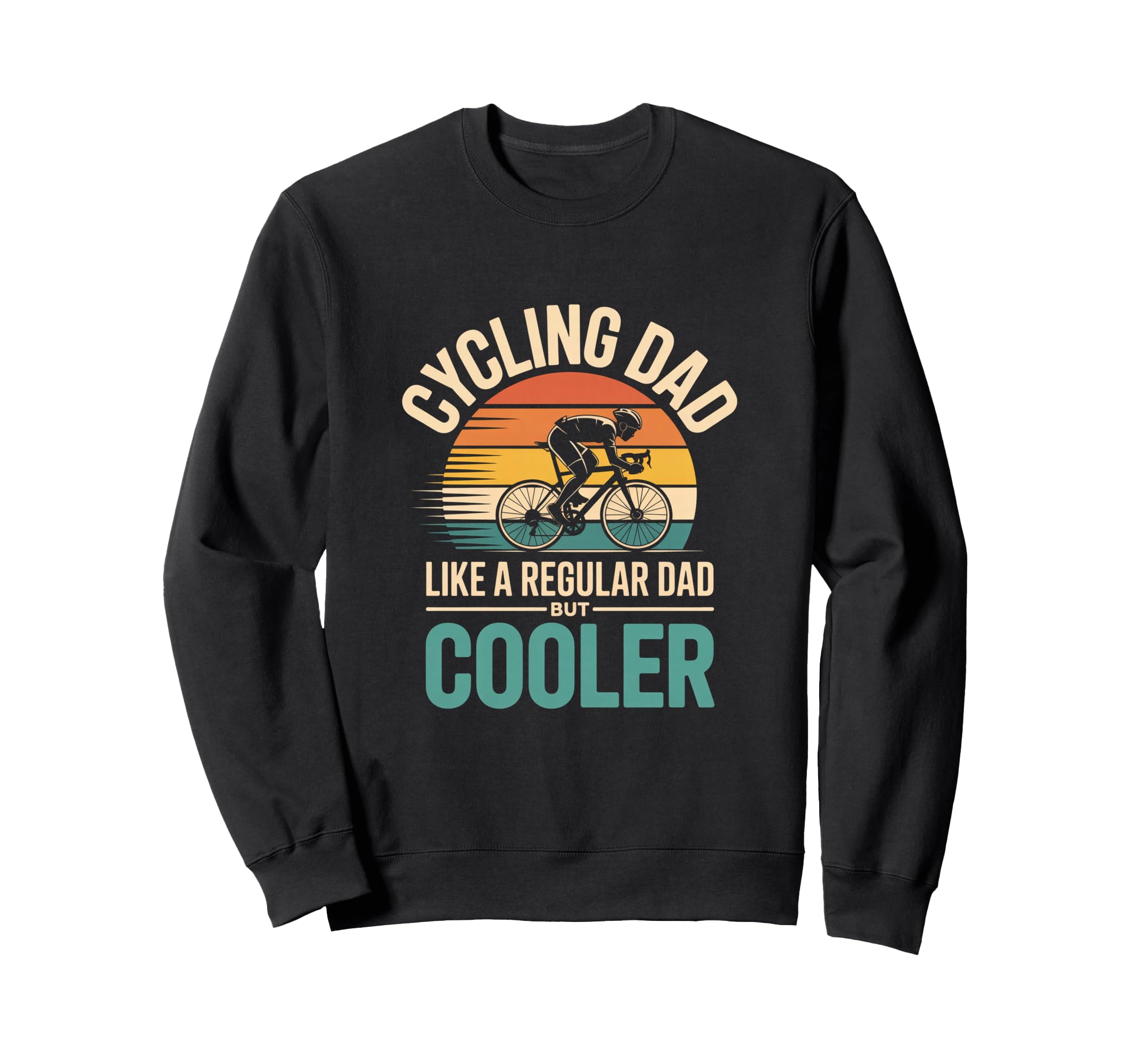 Cycling Dad Like Regular Dad But Sweatshirt - Minimalist Print Unisex - T-Shirt, Sweatshirt, Hoodie