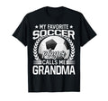 My Favorite Soccer Player Calls Me T-Shirt - Casual Everyday Wear Unisex - T-Shirt, Sweatshirt, Hoodie