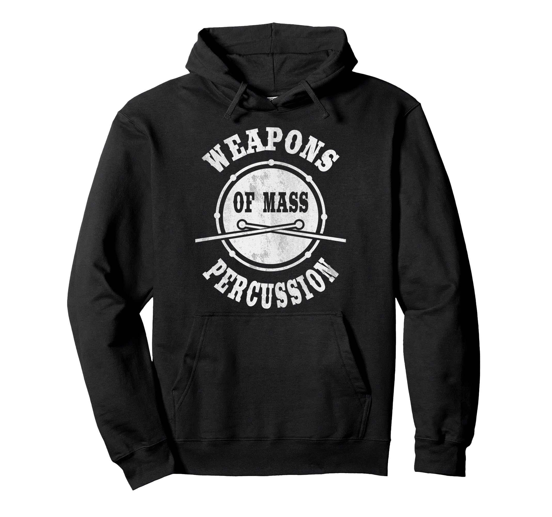 Weapons Mass Percussion Drummer Gift Hoodie - Casual Everyday Wear Unisex - T-Shirt, Sweatshirt, Hoodie