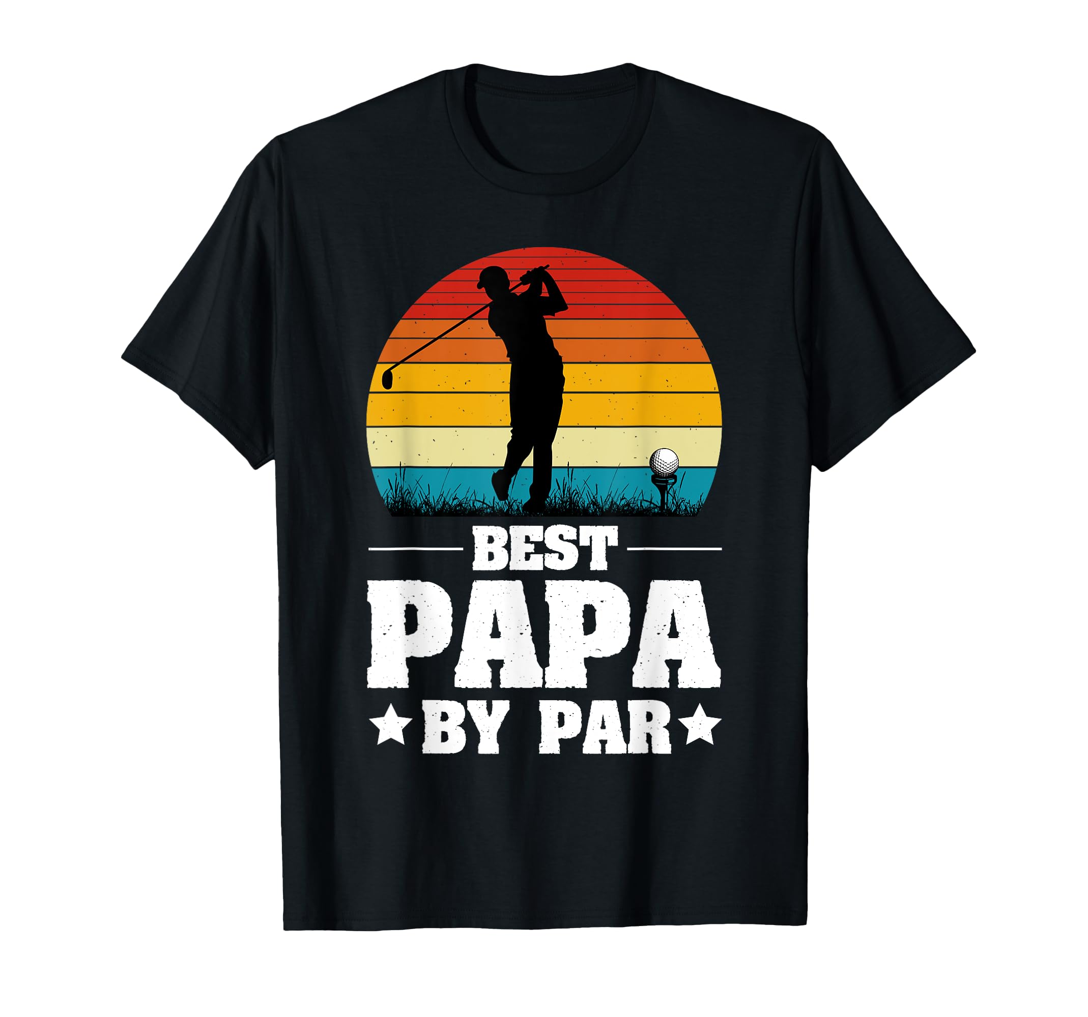 Best Dad Par Funny Golf Lover Dad T-Shirt - Fun Novelty Design Unisex - T-Shirt, Sweatshirt, Hoodie