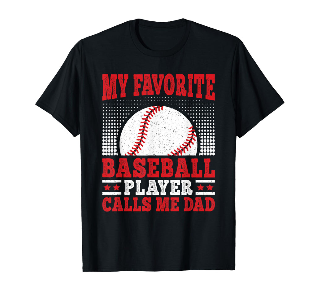 My Favorite Baseball Player Calls Me T-Shirt - Streetwear Style for Adults - T-Shirt, Sweatshirt, Hoodie