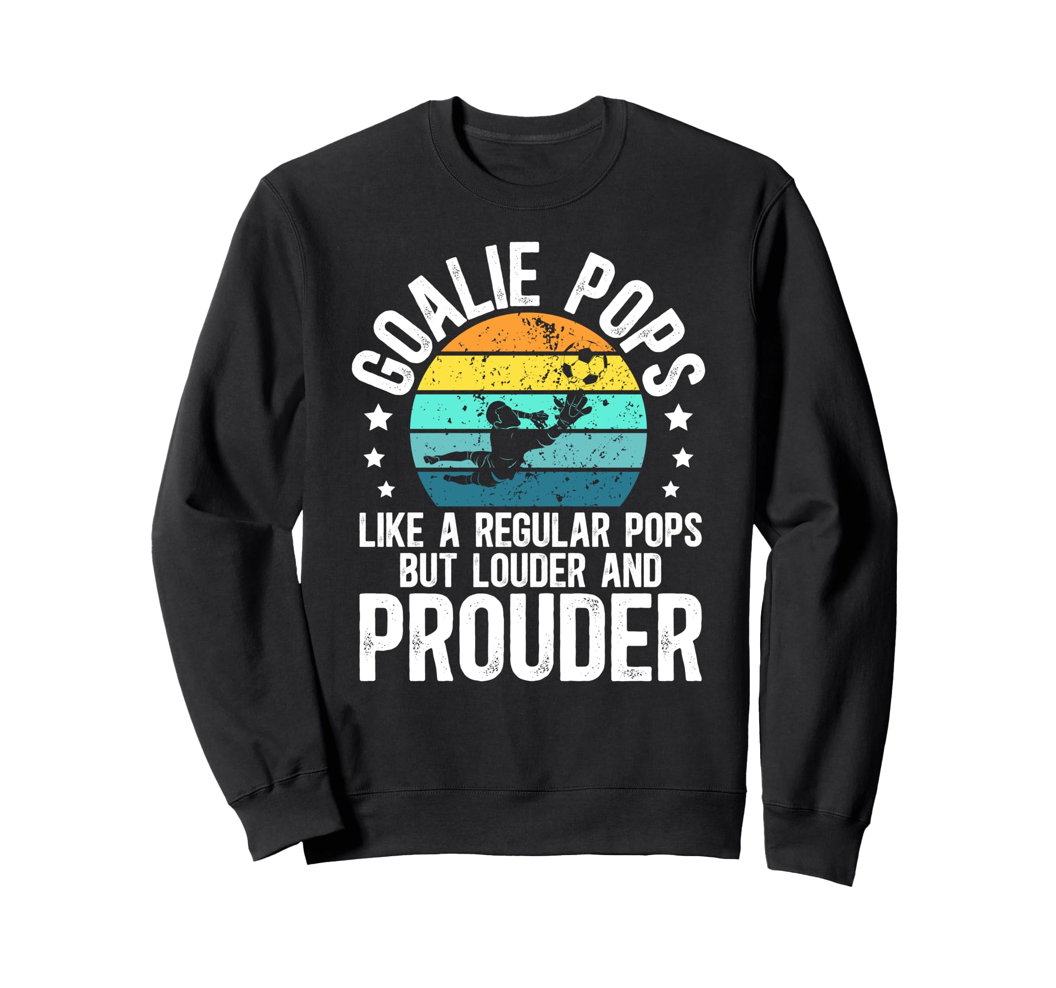 Soccer Goalie Pops Definition Soccer Sweatshirt - Graphic Print for Adults - T-Shirt, Sweatshirt, Hoodie