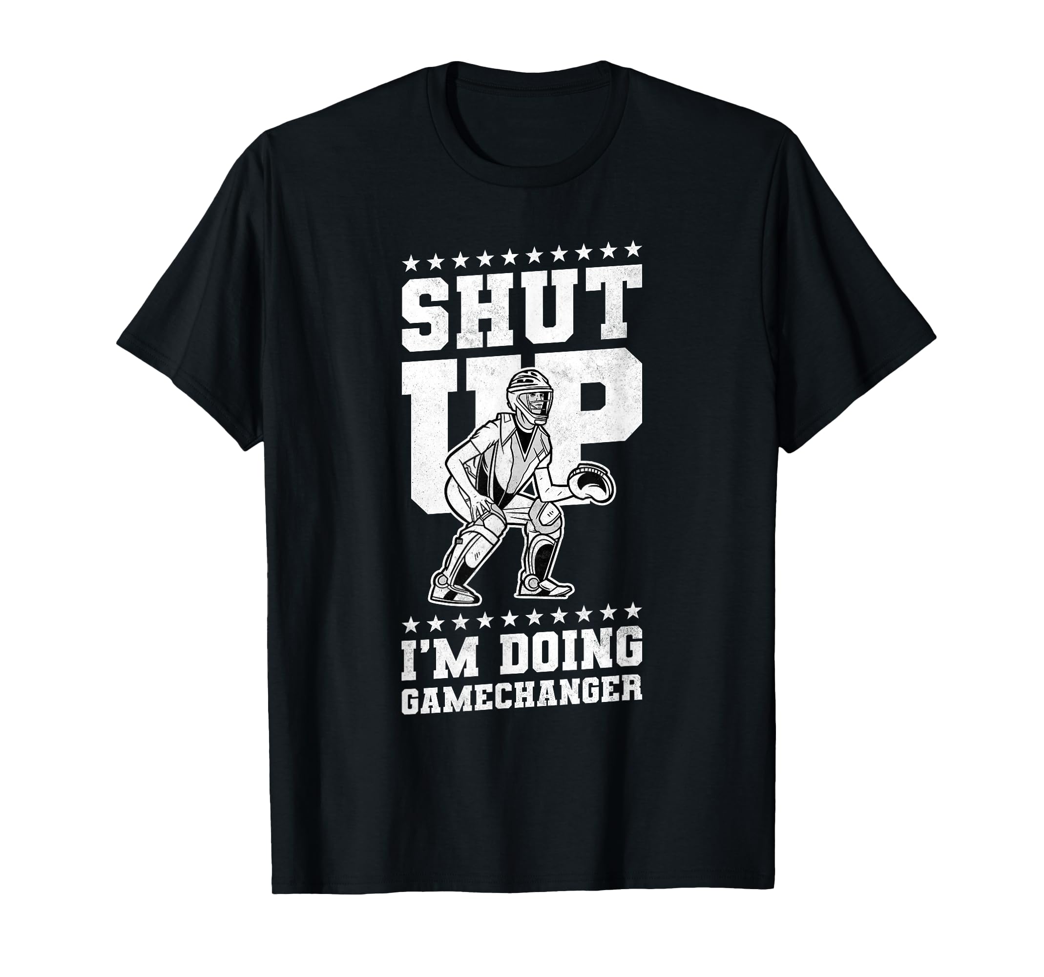 Shut Up Im Doing Gamechanger Baseball T-Shirt - Custom Art Print Unisex - T-Shirt, Sweatshirt, Hoodie