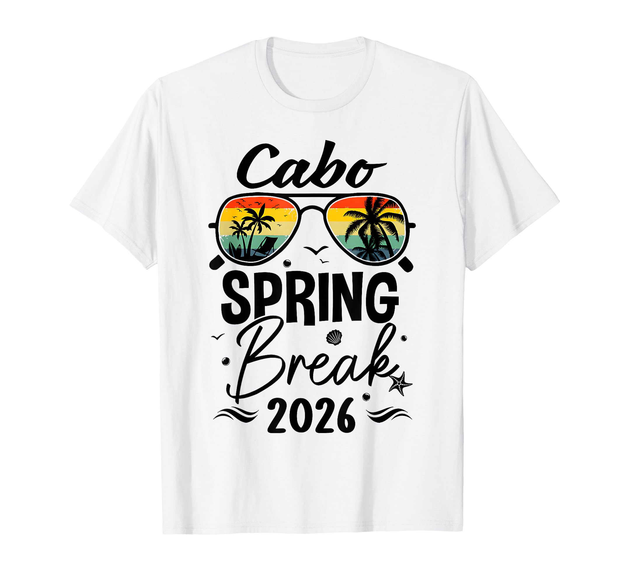 Cabo Spring Break 2026 Sunglasses T-Shirt - Minimalist Print Unisex - T-Shirt, Sweatshirt, Hoodie