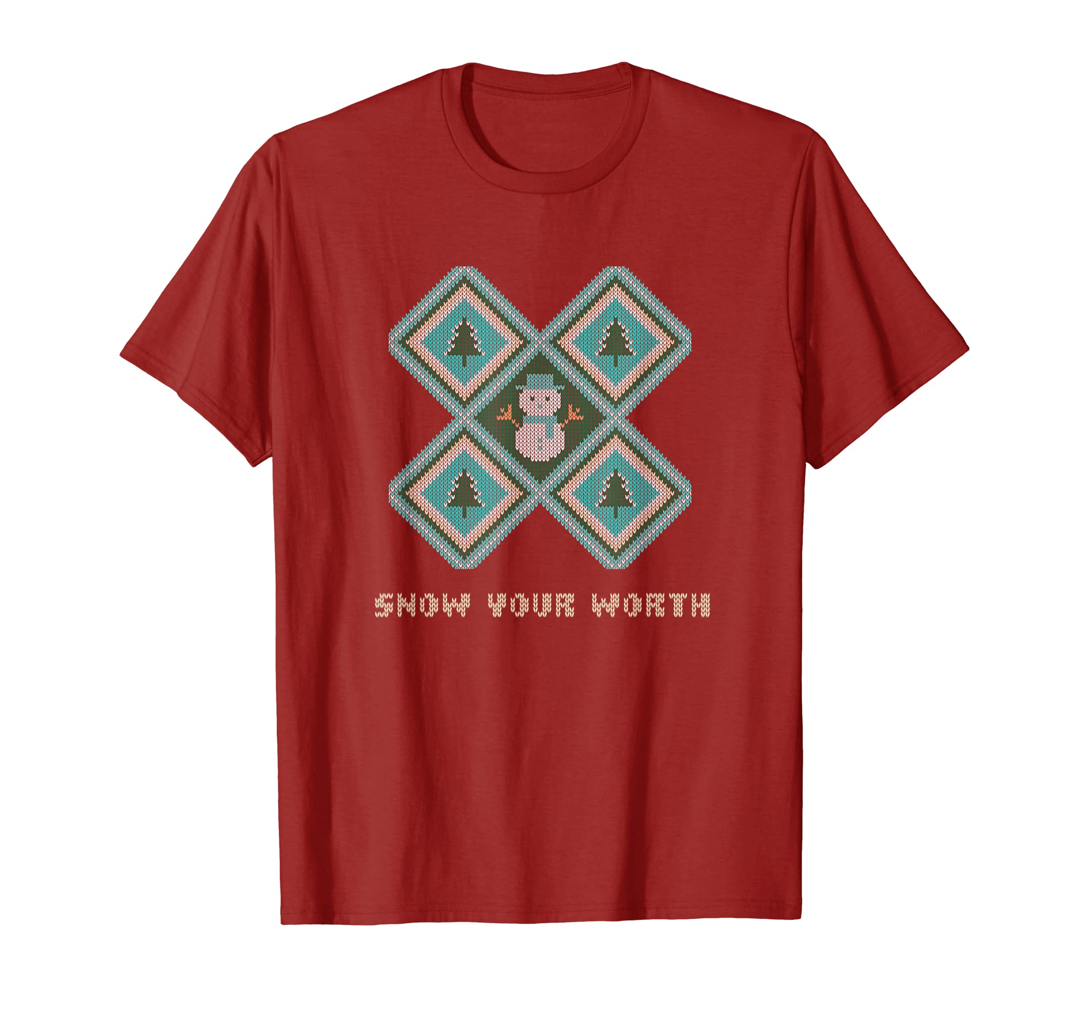 Snow Your Worth Dad Jokes T-Shirt - Casual Everyday Wear Men Women - T-Shirt, Sweatshirt, Hoodie
