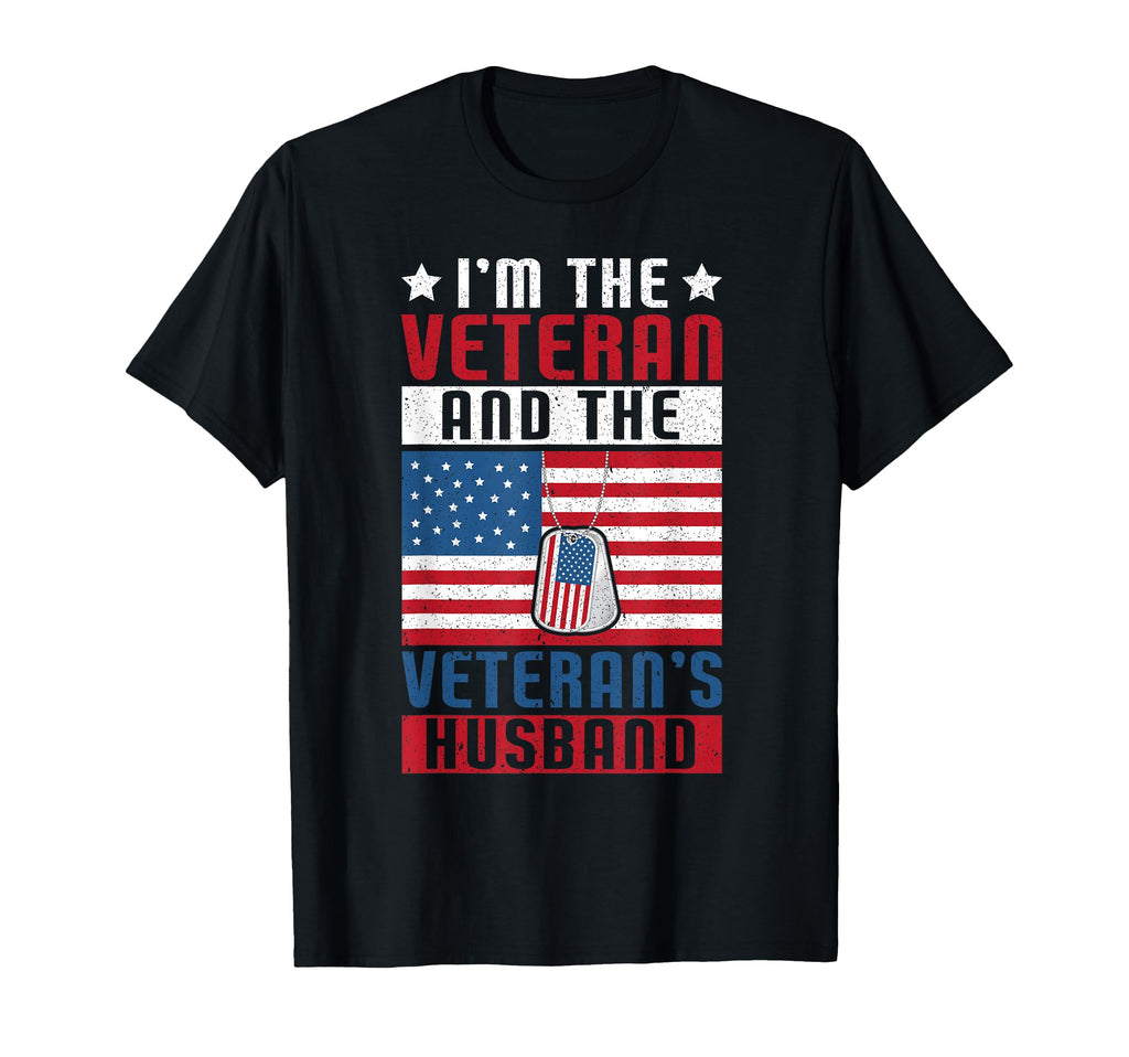 Im Veteran And Veterans Husband T-Shirt - Fun Novelty Design for Adults - T-Shirt, Sweatshirt, Hoodie
