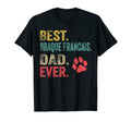 Mens Best Braque Francais Dad Ever T-Shirt - Novelty Apparel Men Women - T-Shirt, Sweatshirt, Hoodie