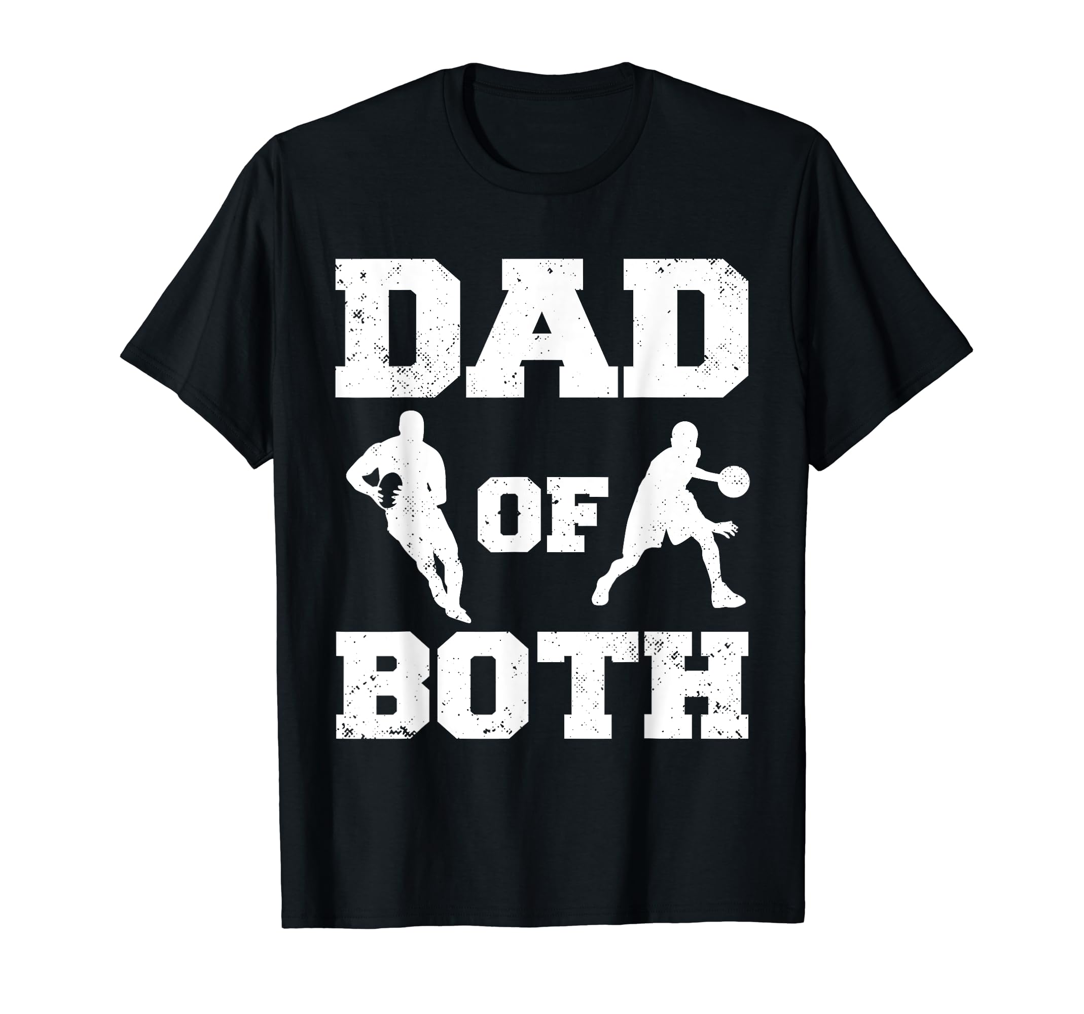 Dad Both Funny Rugby Basketball Dad T-Shirt - Custom Art Print Men Women - T-Shirt, Sweatshirt, Hoodie