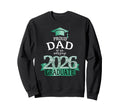 2026 Proud Dad Graduate I Turquoise Sweatshirt - Graphic Print Unisex - T-Shirt, Sweatshirt, Hoodie