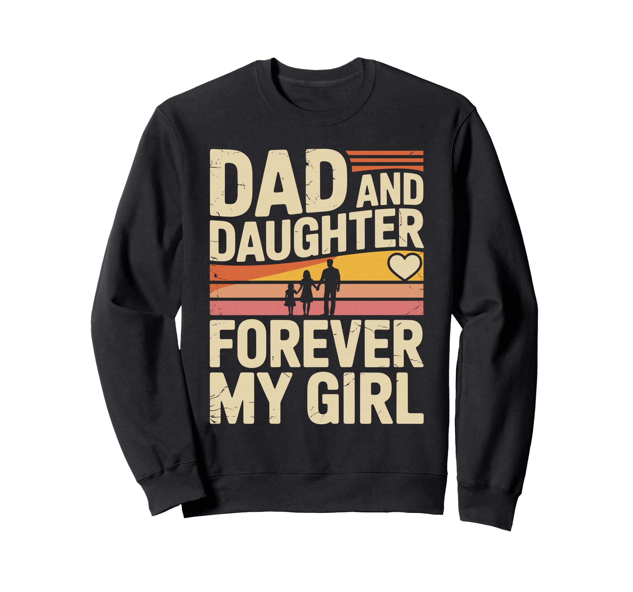 Dad And Daughter Forever My Proud Sweatshirt - Unique Graphic for Adults - T-Shirt, Sweatshirt, Hoodie