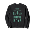 Support Wildlife Raise Funny Mom Dad Sweatshirt - Graphic Print Unisex - T-Shirt, Sweatshirt, Hoodie