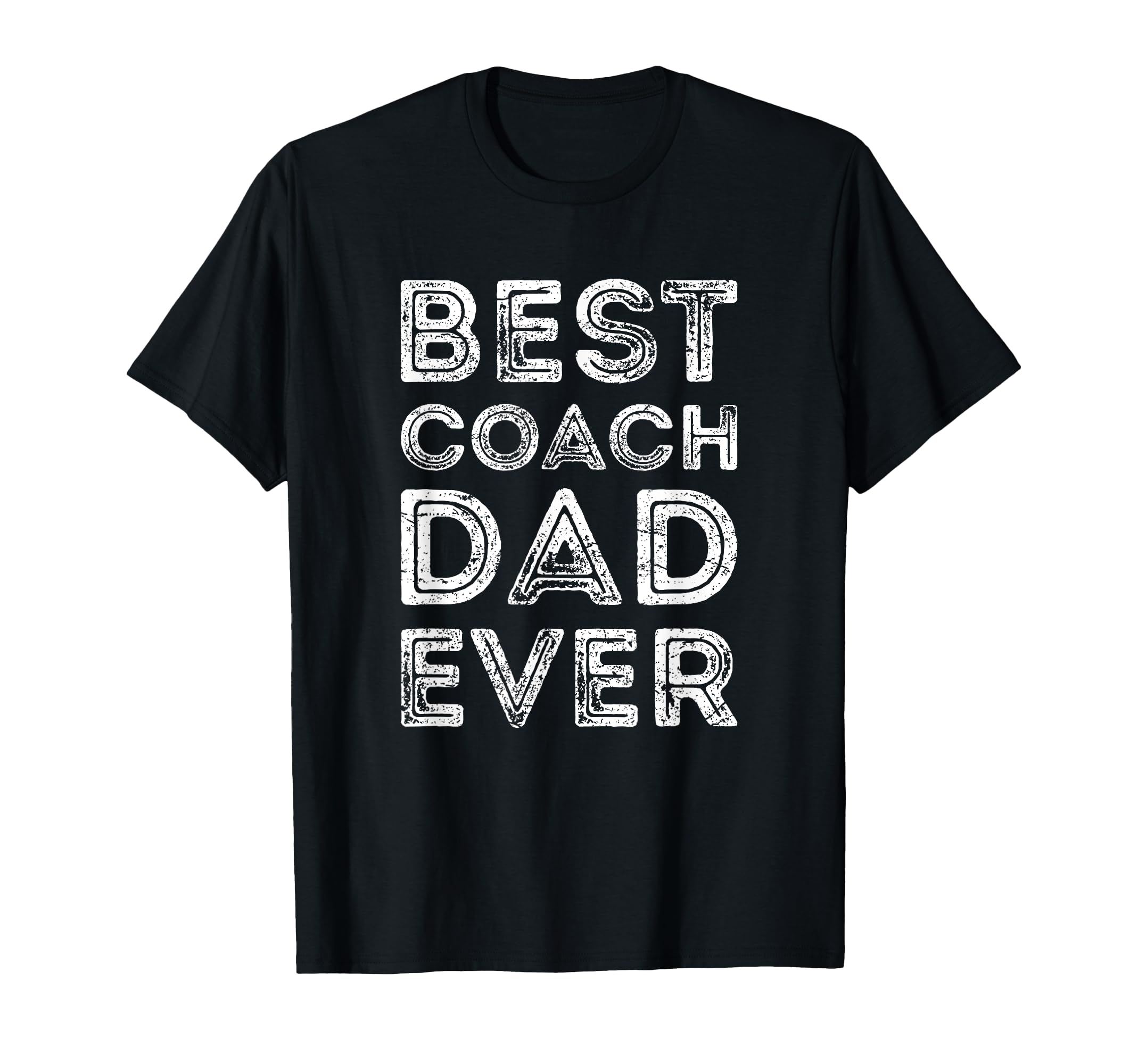 Best Coach Dad Ever Coach Trainer T-Shirt - Unique Graphic Unisex - T-Shirt, Sweatshirt, Hoodie