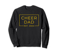 Cheer Dad Yellow Est 2024 Sweatshirt - Novelty Apparel for Adults - T-Shirt, Sweatshirt, Hoodie