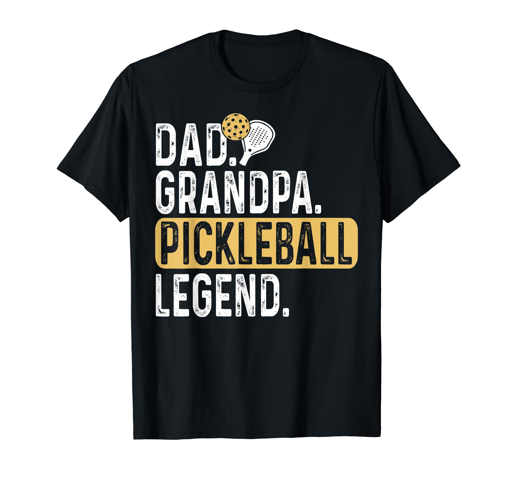 Pickleball Funny Husband Dad Legend T-Shirt - Casual Everyday Wear Unisex - T-Shirt, Sweatshirt, Hoodie