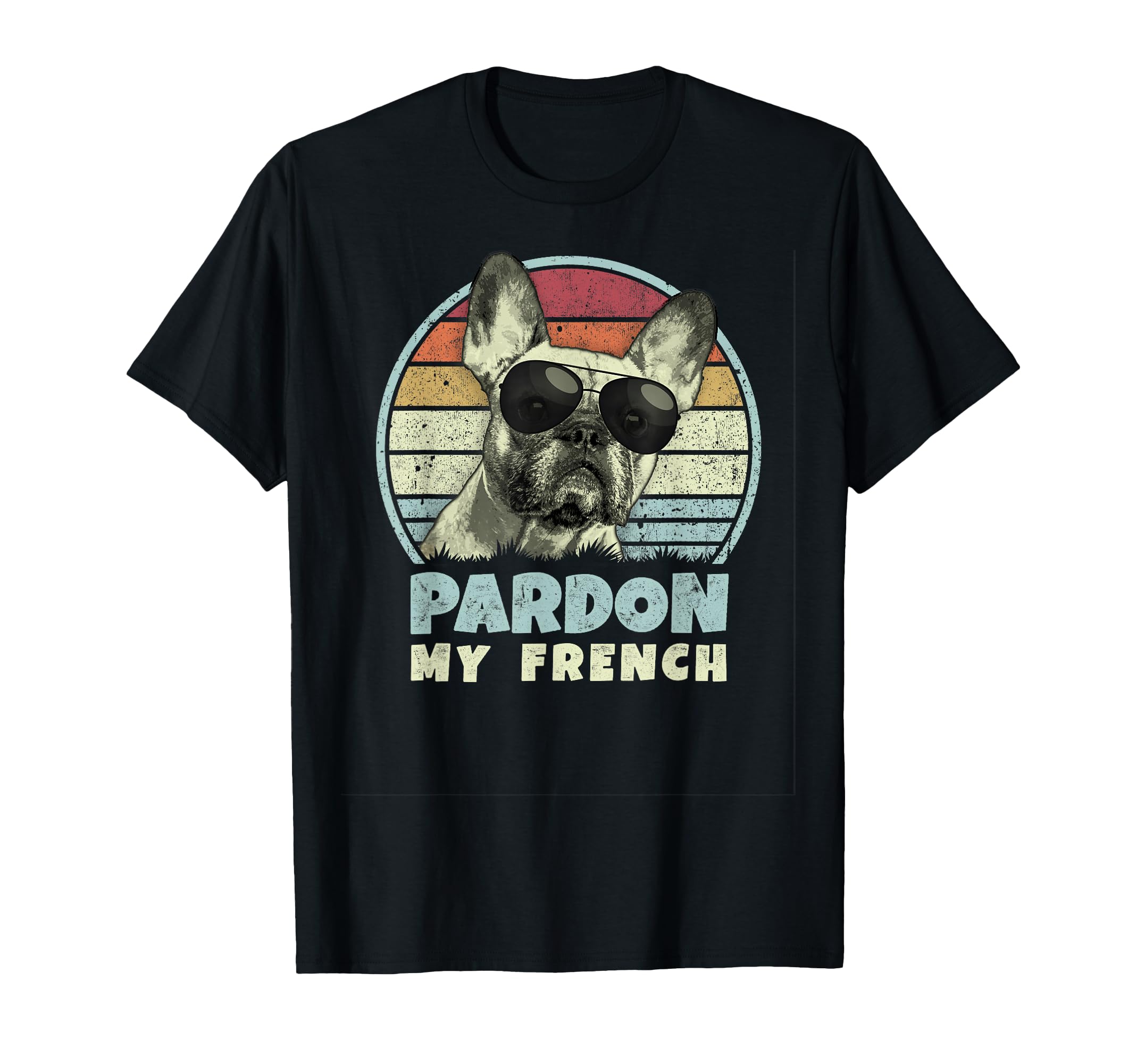 Pardon My French Funny Frenchie T-Shirt - Custom Art Print Men Women - T-Shirt, Sweatshirt, Hoodie