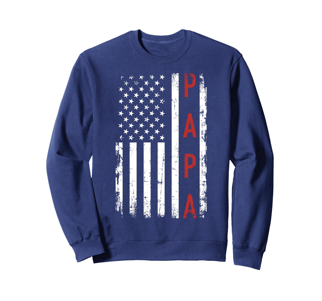 Papa Us American Flag Sweatshirt - Novelty Apparel Unisex - T-Shirt, Sweatshirt, Hoodie