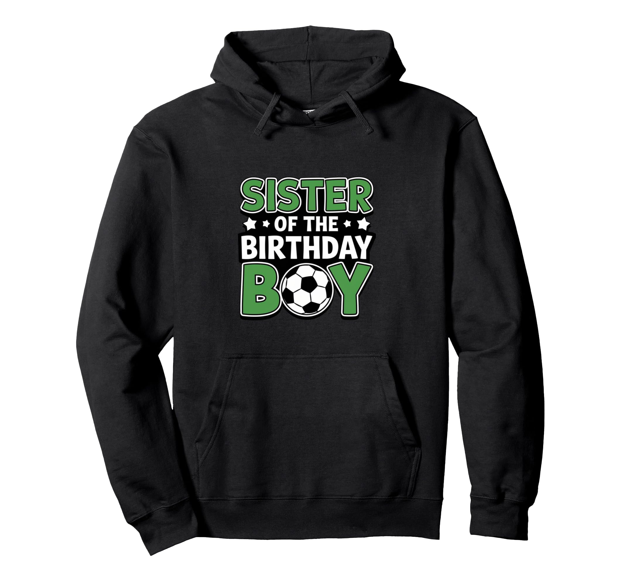 Soccer Sister Birthday Party Family Hoodie - Streetwear Style for Adults - T-Shirt, Sweatshirt, Hoodie