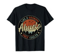 Abuelo Like Grandpa Only Cooler Fathers T-Shirt - Custom Art Print Unisex - T-Shirt, Sweatshirt, Hoodie