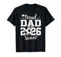 Proud Dad 2026 Senior Soccer T-Shirt - Casual Everyday Wear for Adults - T-Shirt, Sweatshirt, Hoodie