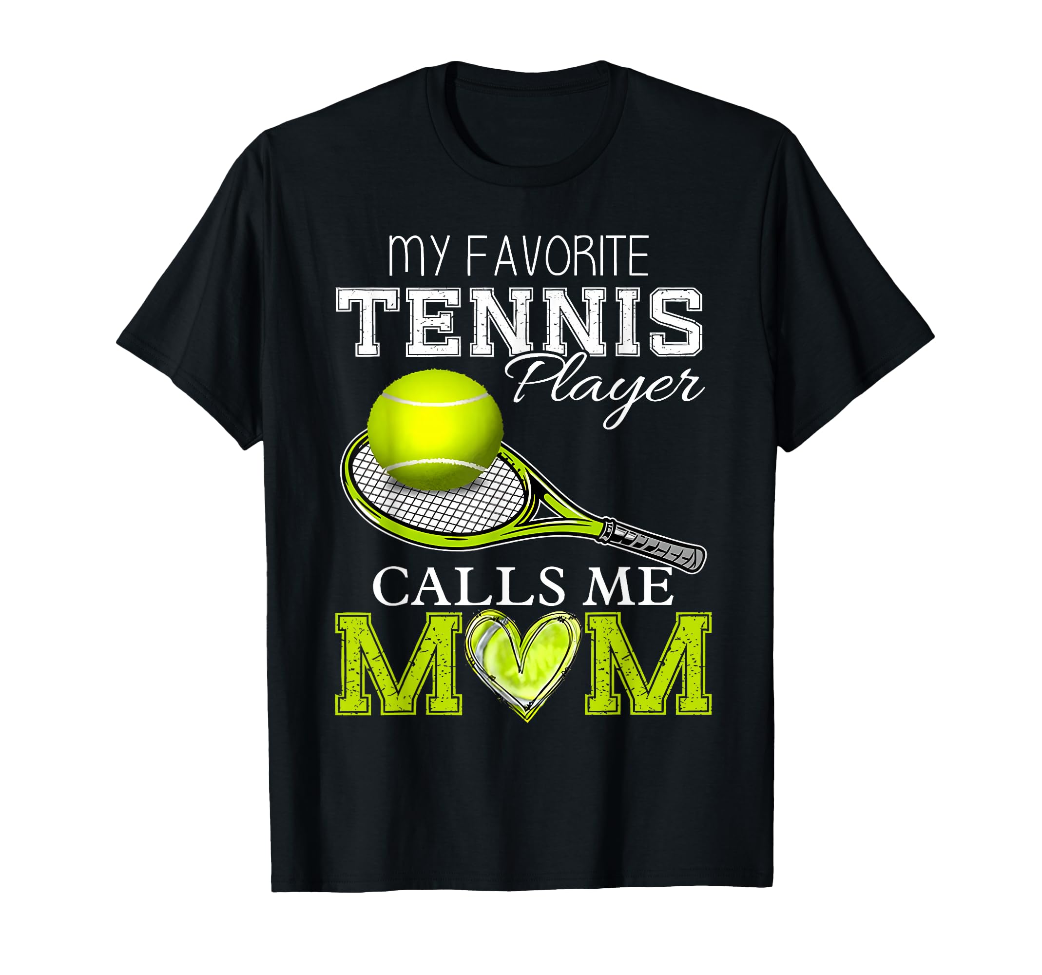 My Favorite Tennis Player Calls Me T-Shirt - Streetwear Style Men Women - T-Shirt, Sweatshirt, Hoodie