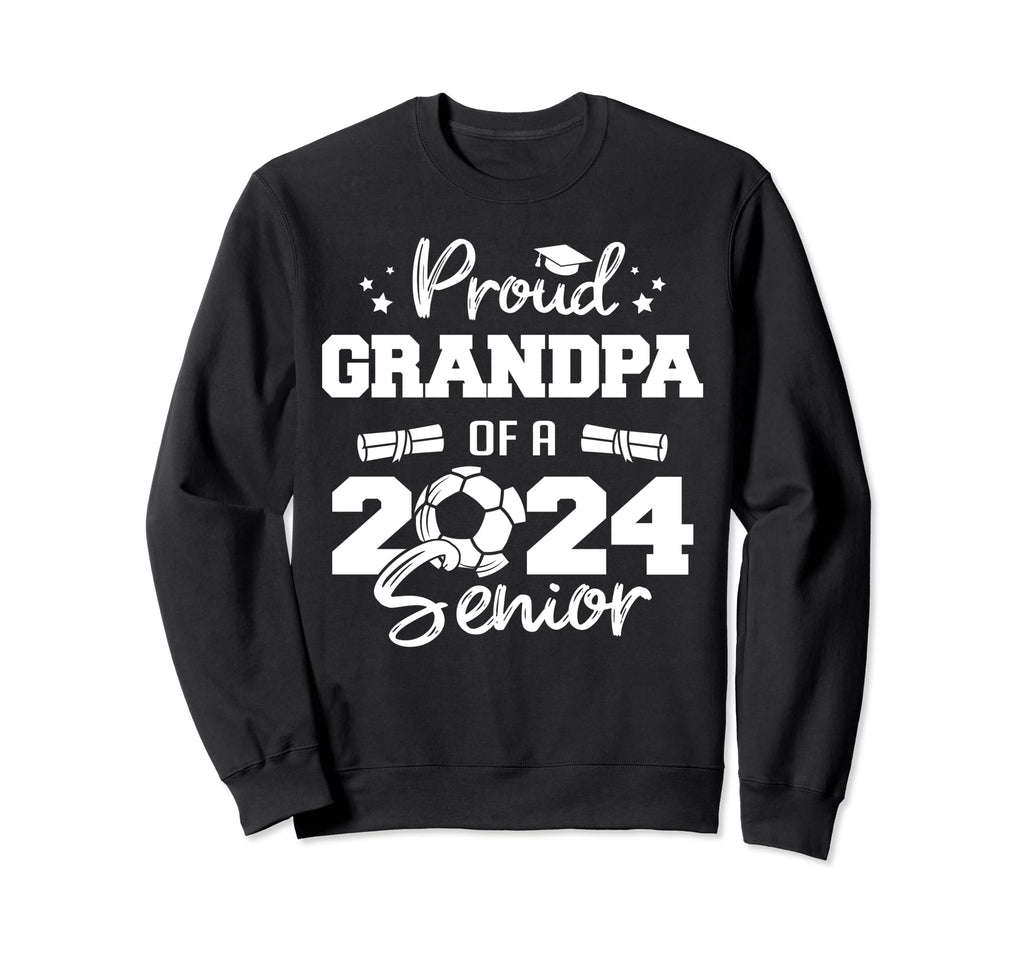 Proud Grandpa 2024 Senior Funny Sweatshirt - Streetwear Style Unisex - T-Shirt, Sweatshirt, Hoodie