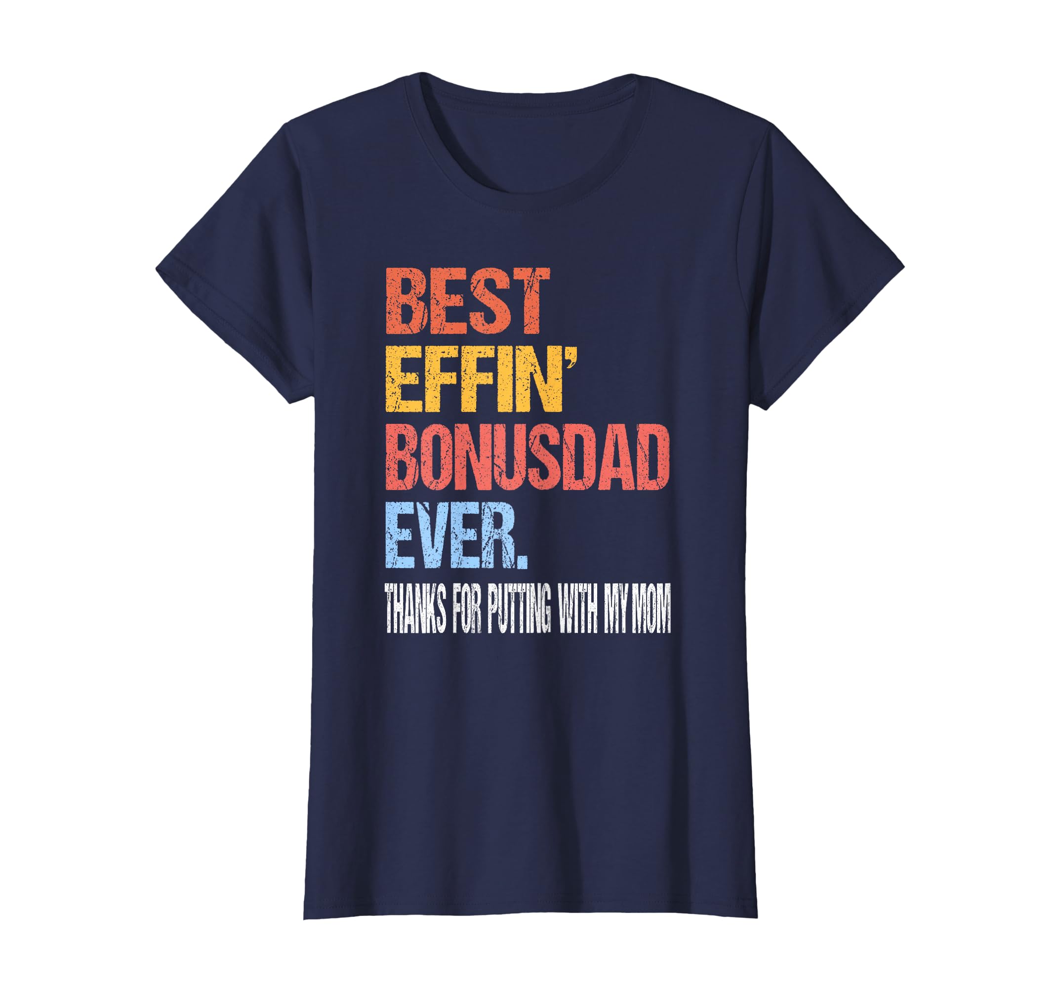 Best Effin Bonus Dad Ever Thanks T-Shirt - Minimalist Print for Adults - T-Shirt, Sweatshirt, Hoodie