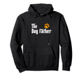Dog Father Pet Funny Dog Dad Hoodie - Graphic Print Men Women - T-Shirt, Sweatshirt, Hoodie