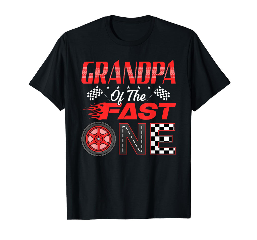 Grandpa Fast One First Birthday Racing T-Shirt - Trendy Graphic for Adults - T-Shirt, Sweatshirt, Hoodie