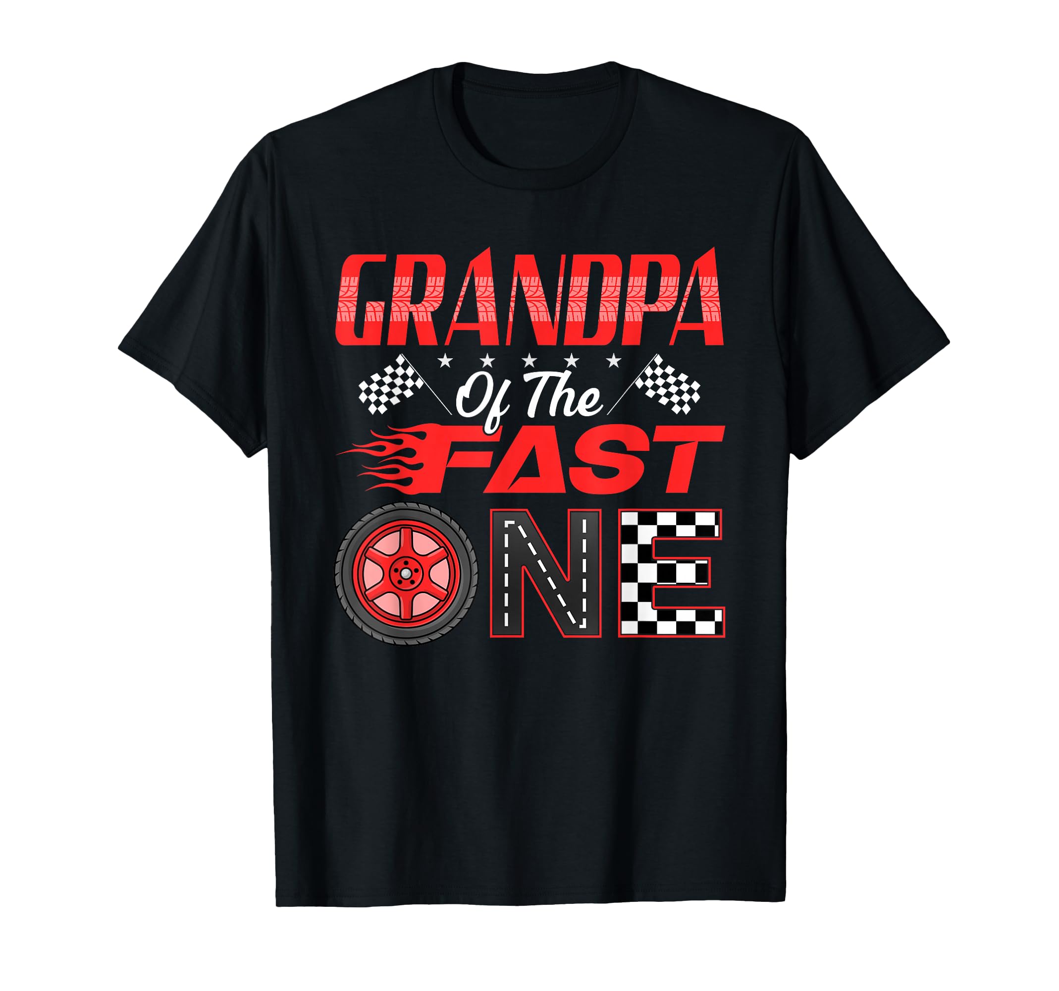 Grandpa Fast One First Birthday Racing T-Shirt - Trendy Graphic for Adults - T-Shirt, Sweatshirt, Hoodie