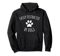Easily Distracted Dogs Dog Hoodie - Custom Art Print Unisex - T-Shirt, Sweatshirt, Hoodie