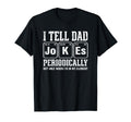 I Tell Dad Jokes Periodically Element T-Shirt - Trendy Graphic Unisex - T-Shirt, Sweatshirt, Hoodie