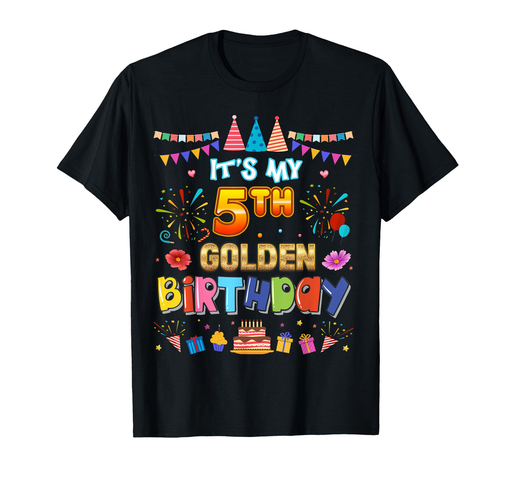 Its My 5Th Golden Birthday 5 Years Old T-Shirt - Minimalist Print Unisex - T-Shirt, Sweatshirt, Hoodie