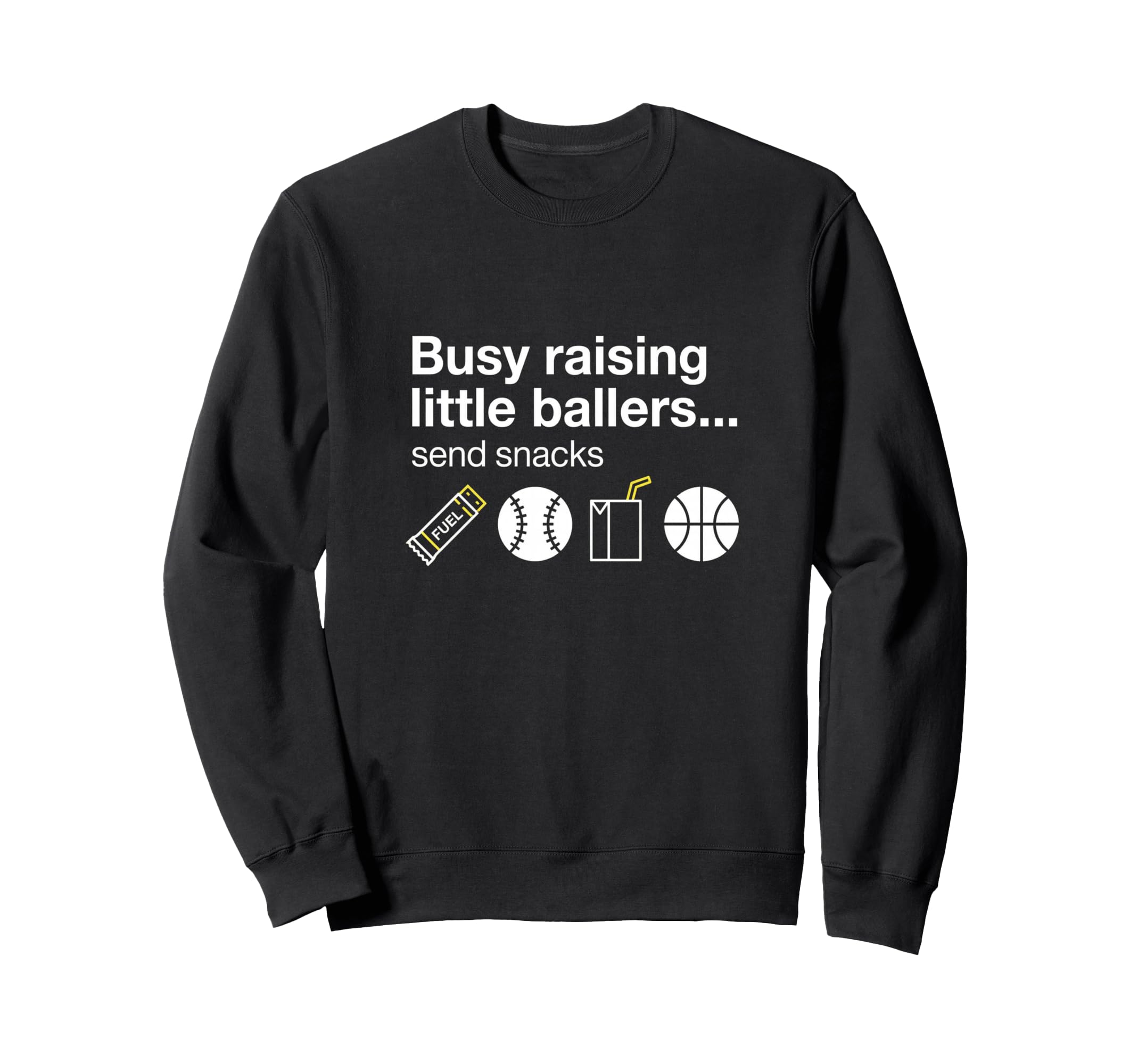 Busy Raising Little Ballers Send Sweatshirt - Casual Everyday Wear Unisex - T-Shirt, Sweatshirt, Hoodie