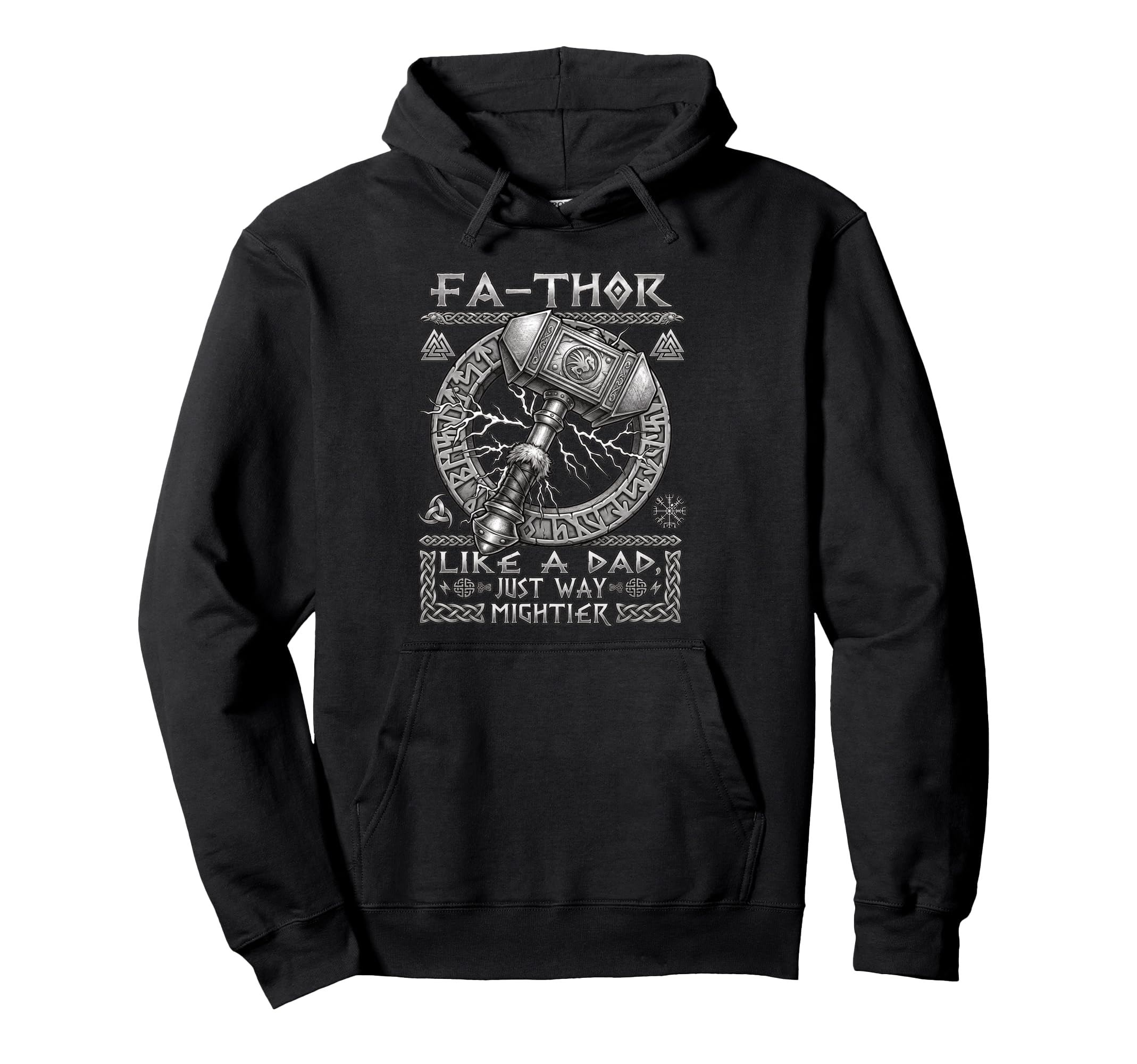 Fa Thor Like Dad Just Way Mightier Hoodie - Streetwear Style Men Women - T-Shirt, Sweatshirt, Hoodie